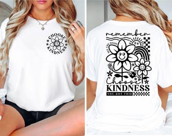 Choose Kindness Shirt Positive Graphic Tee Motivational Smile Flower Sweatshirt