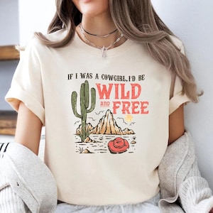 Cowgirl T-Shirt, Retro Country Style, Wild and Free Tee
