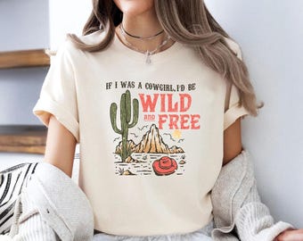 Cowgirl T-Shirt, Retro Country Style, Wild and Free Tee