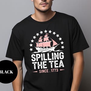 Boston Tea Party Tee: Funny 1773 Patriotic Humor - USA Shirt Bild 2