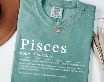 Comfort Colors® Pisces Definition Sweatshirt Astrology Sign Graphic Shirt Zodiac Personality Tee