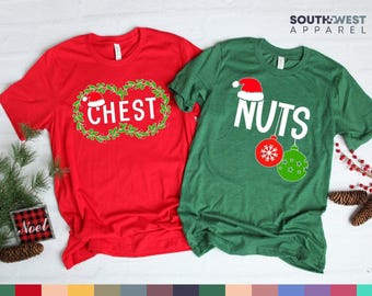 Christmas Shirts: Funny Chest and Nuts Couple Tees (Matching Holiday Sweatshirts)