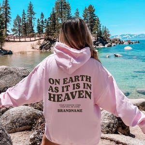 Christian Hoodie: &quot;On Earth As It Is In Heaven&quot; Back Print