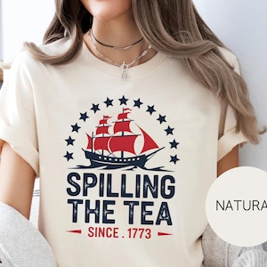 tea party shirt, funny usa tee, 1773 history shirt, patriotic humor, boston tea shirt, american joke tee, spill the tea tee, july 4th shirt, liberty tee, founding fathers tee, sarcastic usa shirt, political humor tee, usa ship shirt