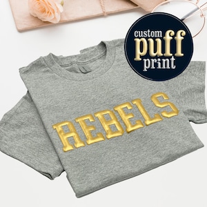 Custom Puff School Shirt Embossed Mascot Tee School Spirit Shirt Metallic Puff Print Puff School Sport School Mascot Shirt Custom Gift