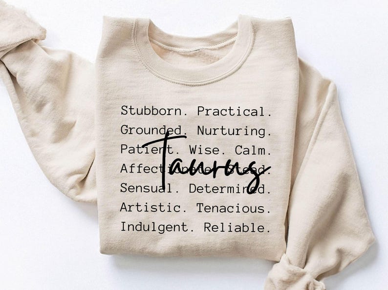 taurus gift, taurus shirt, taurus sweatshirt, taurus, zodiac sweatshirt, astrology sweatshirt, zodiac shirt, astrology shirt, bday gifts for her, birthday shirt, trendy crewneck, zodiac hoodie, taurus birthday