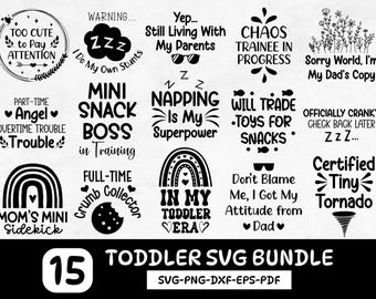 Toddler Svg Toddler Png Toddler Bundle Svg Dxf Funny Kids Svg Toddler Png Bundle Commercial Use Instant Download Cricut Cut File Sublimation
