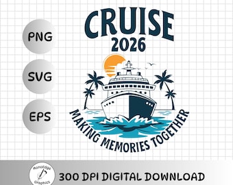 Cruzeiro em Família 2026 png, Cruzeiro 2026 svg para camiseta, Criando Memórias Juntos navio de cruzeiro svg, Viagem de Férias em Família 2026, arquivos png e svg de cruzeiro