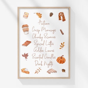 May include: A watercolor illustration of autumn with the text "Autumn, Crisp Mornings, Chunky Scarves, Spiced Lattes, Golden Leaves, Scented Candles, Dark Nights". The illustration includes images of a coffee cup, a scarf, a pumpkin, a book, a candle, and leaves.
