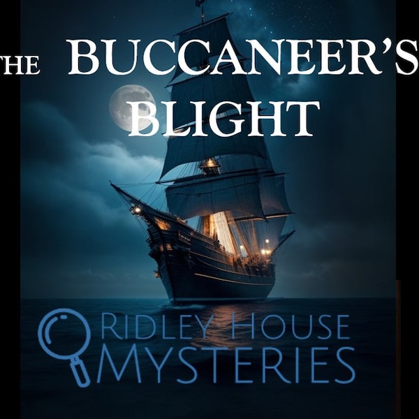 NEW Pirates Murder Mystery 10-18 Players - Fully Gender Neutral - The Buccaneer's Blight - A Highly Detailed Piratic Themed Dinner Party