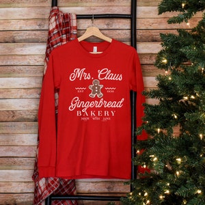 Mrs. Claus Bakery | Christmas Long Sleeve Tee | Bella Canvas Christmas Shirt | Holiday Tshirt | Women&#39;s Christmas Shirt | Gingerbread Tshirt