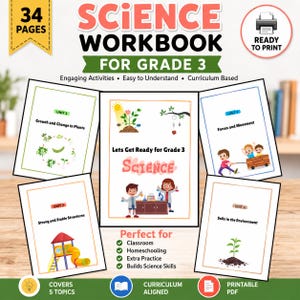 May include: A science workbook for Grade 3 with 34 pages, featuring engaging activities and curriculum-based content. The cover displays the title "SCIENCE WORKBOOK" and includes topics like plant growth, forces, and soil. It is ready to print.