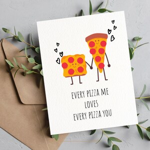 DRUCKBARE Every Pizza Me Loves Every Pizza You Cute Jubiläumskarte Geburtstagskarte für Liebhaber Für Ihn Für Sie Sofortiger Download