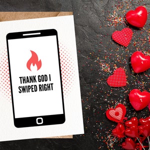 IMPRIMABLE Funny Online Dating App Card Dieu merci, j'ai glissé la bonne carte pour lui pour sa carte d'anniversaire de la Saint-Valentin Téléchargement instantané