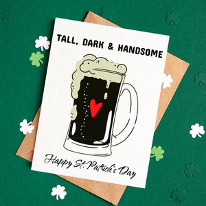 Tarjeta de cerveza del día de San Patricio IMPRIMIBLE Tarjeta linda para el amante para él para el amante Tarjeta de amor Alto Oscuro y Guapo Descarga instantánea
