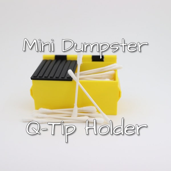 Mini Dumpster Q Tip Organizer Miniature Dab Tool Storage Cotton Swab holder for Office Gift Garbage Collector 3D Printed Gifts for him/her