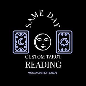 Same Day Custom Tarot Reading