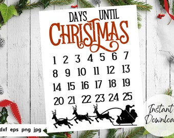 Days Until Christmas SVG, Christmas SVG, Christmas Calendar, Cut File Calendar, Instant Download Christmas Countdown