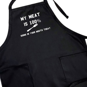 My Meat is 100% Going in Your Mouth Today, Personalized Apron, Baking Gift, Apron Cooking Gift, Funny cooking apron with pockets, BBQ Apron