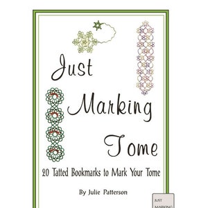 Just Marking Tome - 20 Tatted Bookmark Patterns