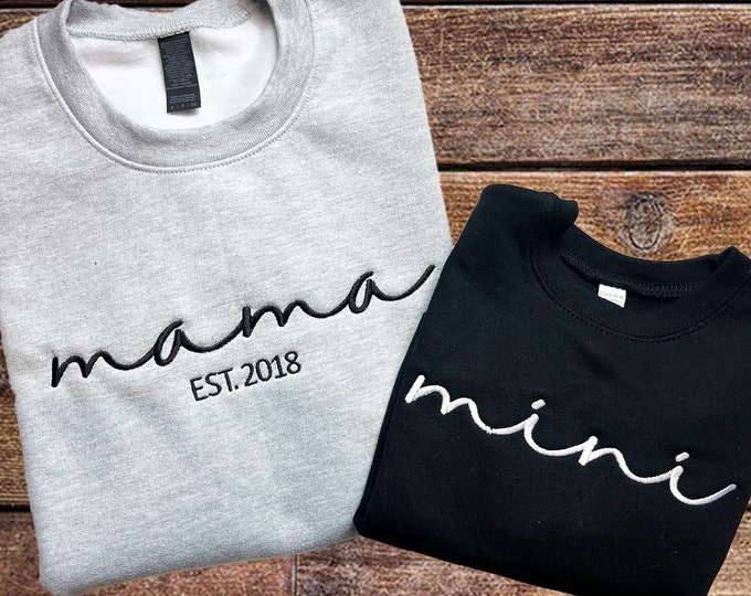 Mama Mini Matching Sweatshirt/Embroidered Custom Matching Shirt/Mommy and Me Shirts/Custom Date, Mom and daughter matching sweatshirts