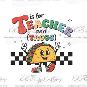 Lehrer und Tacos PNG Lehrer Wertschätzung Woche Design, Lehrer Wertschätzung DIGITAL Design, Lehrer Designs, Erzieher Design, Lehrer Geschenk