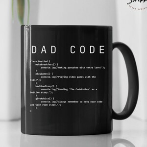 May include: Black ceramic mug with the words "DAD CODE" in white. The mug features a humorous code snippet about a dad's daily activities, including making pancakes and playing video games. A perfect gift for Father's Day.