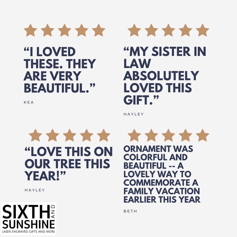May include: Four customer reviews with five-star ratings in dark blue text on a light background. The text includes testimonials from Kea, Hayley, and Beth, along with the logo for Sixth and Sunshine Laser Engraved Gifts and More.