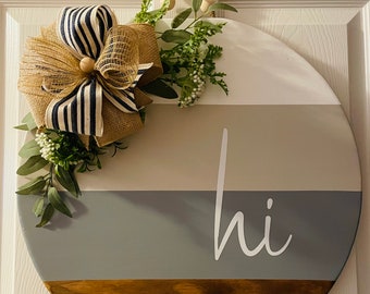 Hi Sign, Interchangeable Welcome sign, Door Wreath, Front Door Decor, Door Hanger, Fall Decor, Housewarming Gift, Yearround, Door Swag