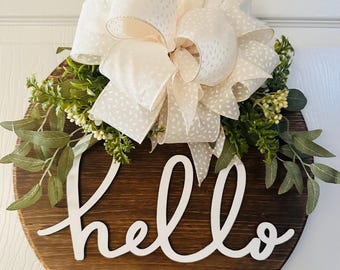 hello welcome door hanger with interchangeable bow, 3D hello, Stained all over wood, Spring, Summer, Fall, Winter wreath, Front Porch swag