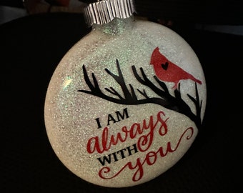 I Am Always With You, Cardinal, gedenkteken Gepersonaliseerd glazen ornament Glitter, glitter