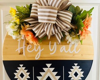 Hey Yall welcome sign, wooden door hanger, round wood sign, Aztec, Navy/white/tan