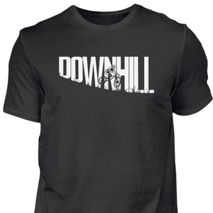 Downhill Shirt, Mountain Bike Gift, Bicycle Gift Idea, Cyclist, MtB Cotton T-Shirt white