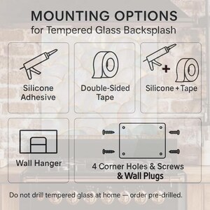 Mounting options for Tempered Glass Back splash, including Silicone Adhesive, Double-Sided Tape, Silicone + Tape, Wall Hanger, 4 Corner Holes & Screws & Wall Plugs.