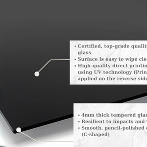 Infographic showing a close-up of the glass edge. Text lists specifications: "4mm thick tempered glass," "Resilient to impacts," "Smooth, pencil-polished edges," "Easy to wipe clean," and "High-quality direct UV printing on reverse side."