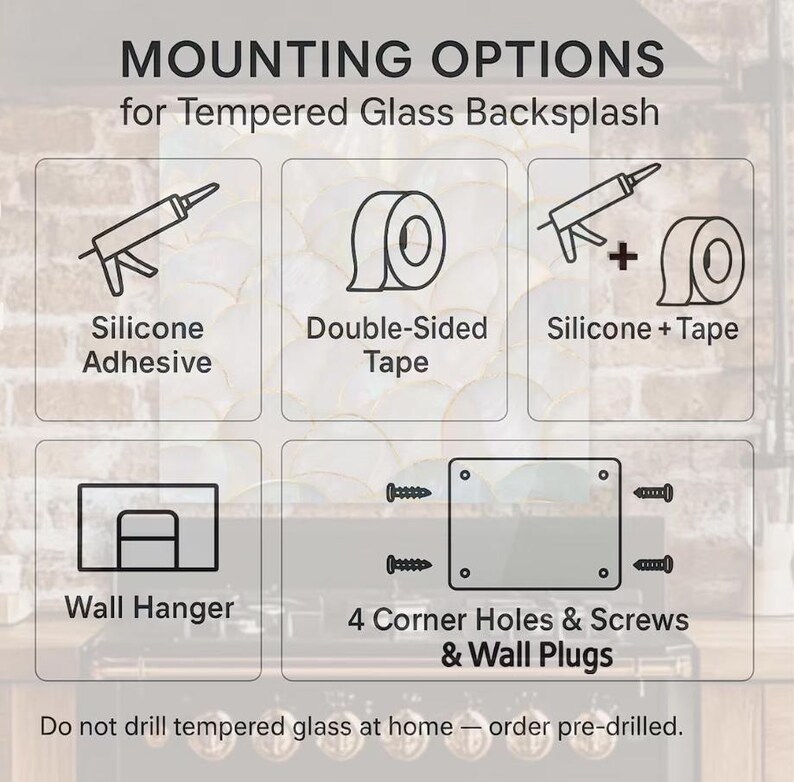 Mounting options for Tempered Glass Back splash, including Silicone Adhesive, Double-Sided Tape, Silicone + Tape, Wall Hanger, 4 Corner Holes & Screws & Wall Plugs.