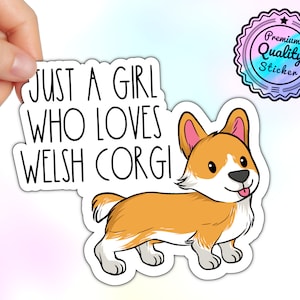 Welsh Corgi - Naklejka Premium | Wysoka jakość - Naklejka | Just A Girl Who Loves My Welsh Corgi Dog | + Spersonalizowane imię dla psa