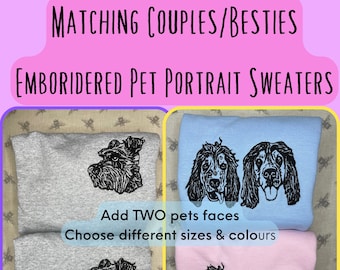 Matching Couples Best Friend Bestie 2 Pets Personalised Embroidered Pet Portrait Sweater Sweatshirt Jumper Unisex