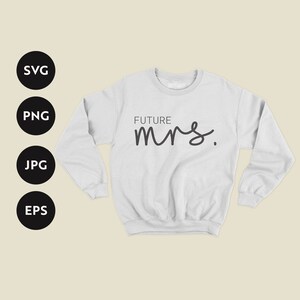 Zukünftige Mrs Svg | Braut Svg | Kalligraphie Svg | | Schnittdatei für Cricut | Silhouette | Braut zu sein Svg | Braut SVG | Mrs png | Future Mrs jpg