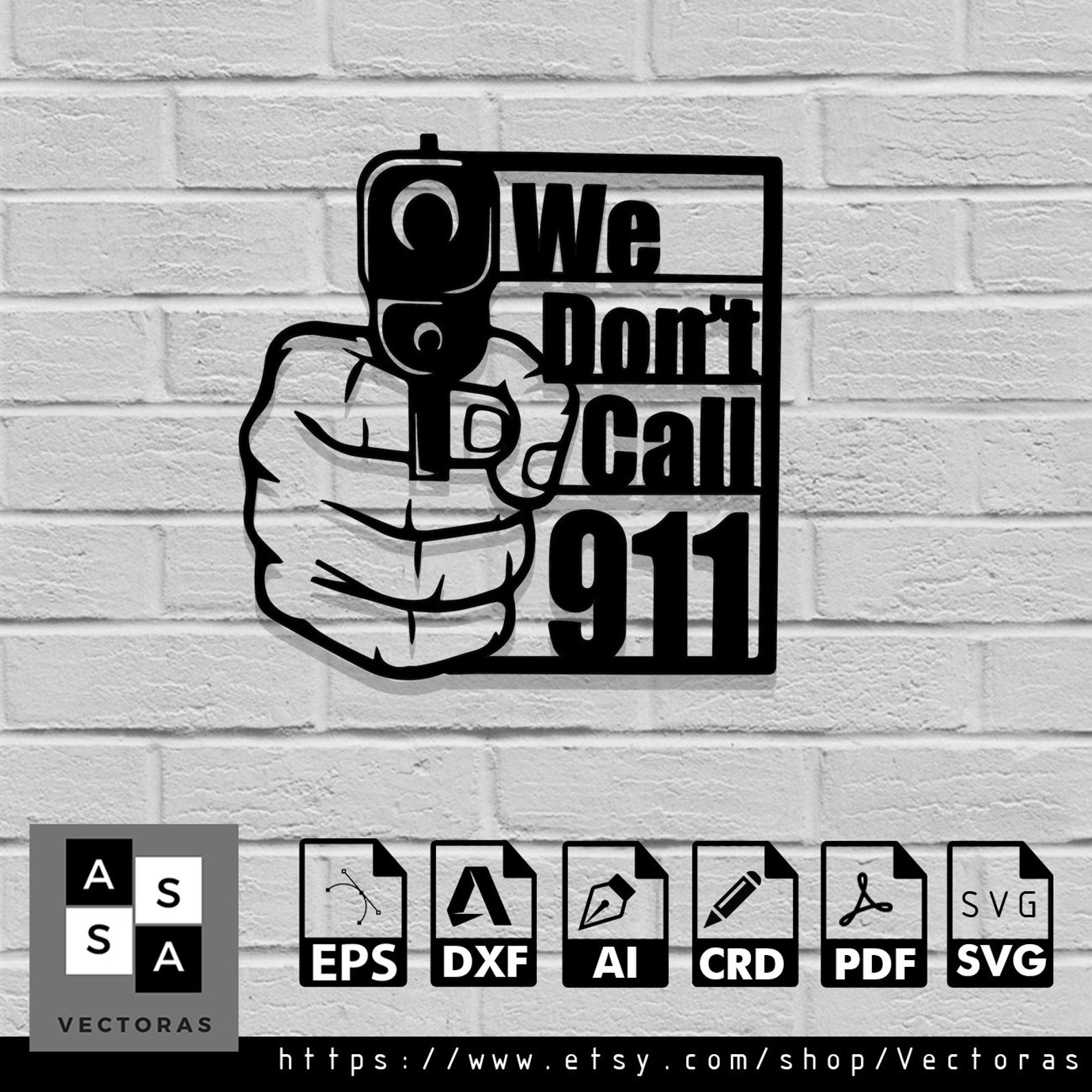 We Don't Call 911 Design Laser Svg Dxf File Planpdf Etsy