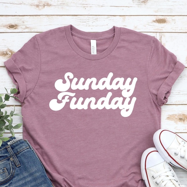 Sunday Funday Shirt, Cute Shirt, Weekend Tshirt, Mom Gift, Sunday Is My Fun Day, Brunch Shirt, Gift For Wine Lover, Family Shirt, Sunday Tee