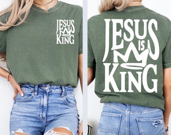Comfort Colors Jesus King Christian T-Shirt, Faith Apparel Gift
