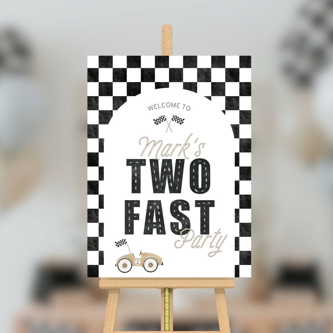 Editable TWO Fast Birthday Welcome Sign Race Car 2nd Birthday Decor ...