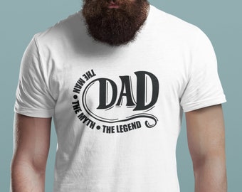 Dad the man the myth the legend shirt, fathers day tshirt, birthday gift idea, best daddy, gift for him, Christmas tee, daddy shirt