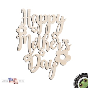 Happy Mothers Day Laser Cut Out Unfinished Wood Shape Craft Supply
