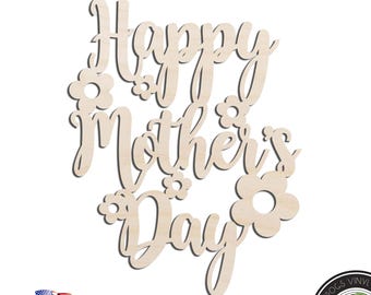 Happy Mothers Day Laser Cut Out Unfinished Wood Shape Craft Supply