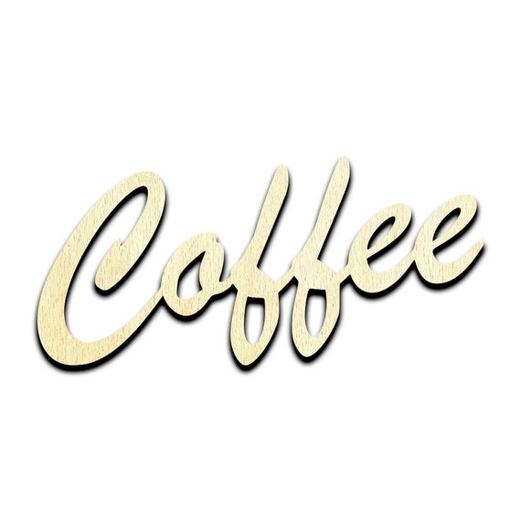 Word Coffee - Laser Cut Out Unfinished Wood Craft Shape FOD61 Word Coffee - Laser Cut Out Unfinished Wood Craft Shape FOD61