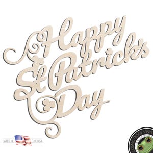 Happy St Patricks Day #2 Text Words Laser Cut Out Unfinished Wood Shape Craft Supply