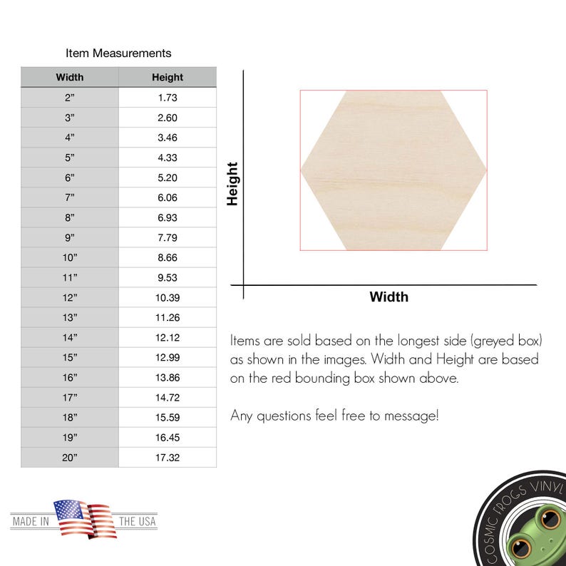 May include: A light-colored wooden hexagon shape displayed with a measurement chart titled Item Measurements. The chart lists widths from 2 inches to 20 inches with corresponding heights. Text states items are sold based on the longest side.