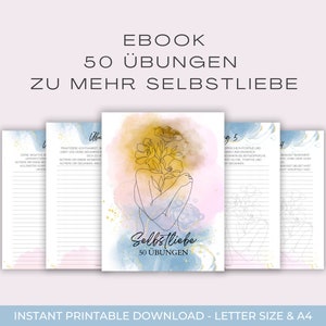 Puede incluir: Un ebook titulado "50 ejercicios para más amor propio" con un diseño de acuarela. La portada presenta un dibujo lineal de una persona abrazándose, con la palabra "Selbstliebe" y el número "50" en dorado. Disponible en tamaños Carta y A4.